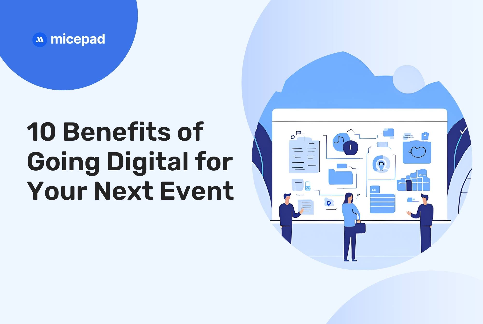 10 Benefits of Going Digital for Your Next Event